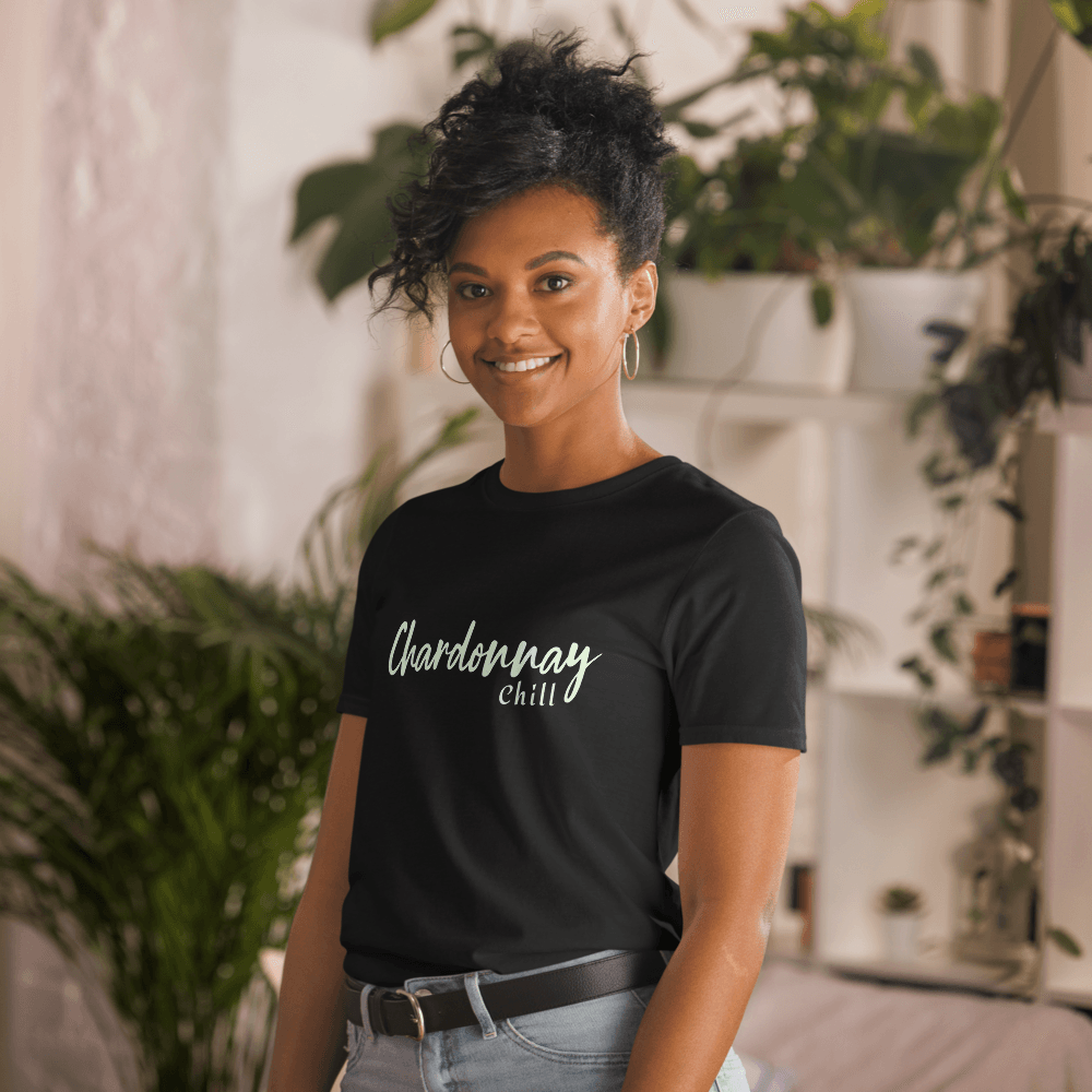 Chardonnay chill Tee - Unwind in Wine Style - SOMM DIGI
