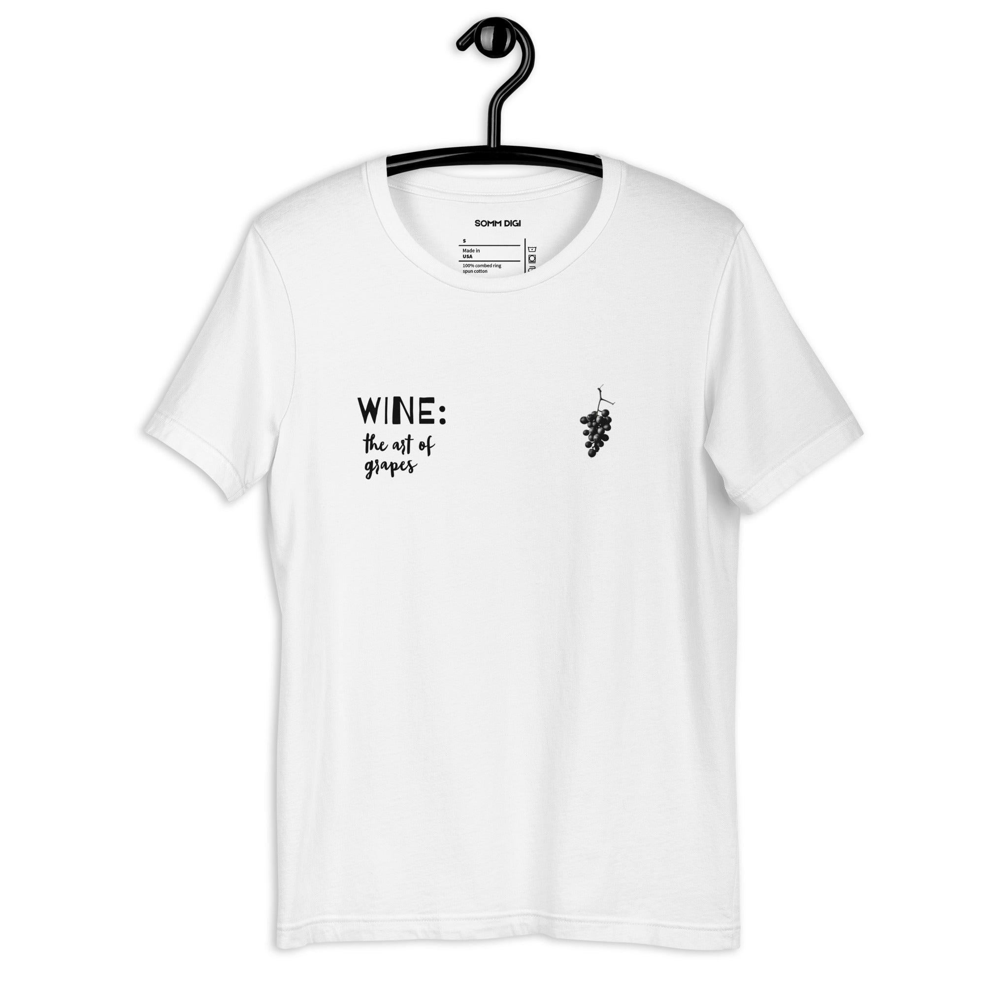 Wine: The Art of Grapes - Unisex Wine Lover's Shirt