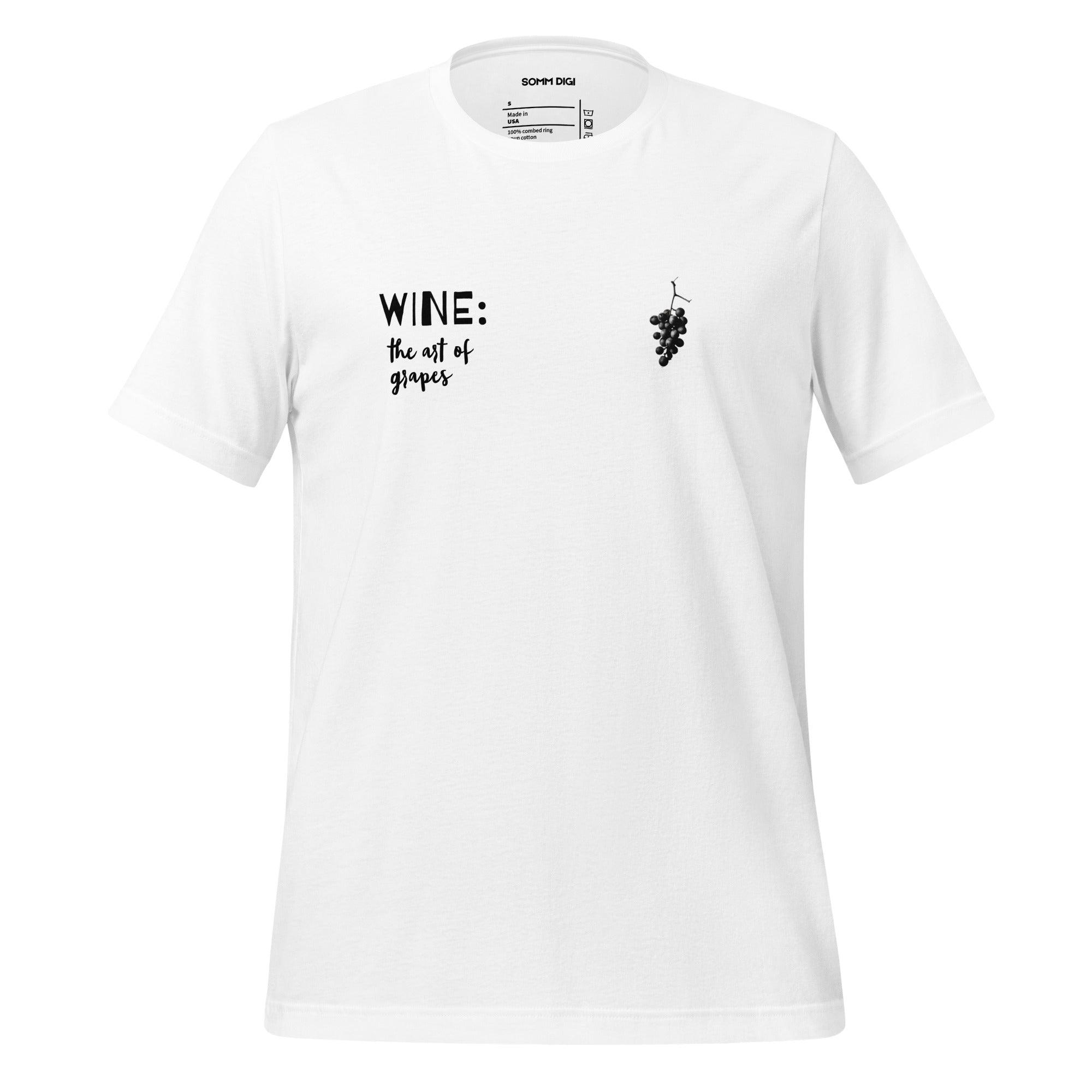 Wine: The Art of Grapes - Unisex Wine Lover's Shirt - SOMM DIGI