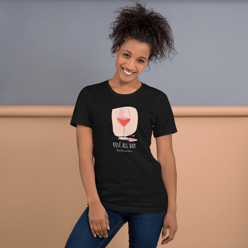 Rosé All Day T-Shirt – Sip in Style - SOMM DIGI