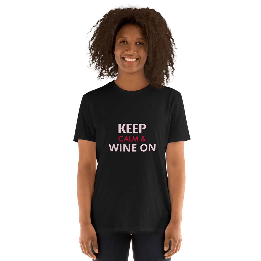 KEEP CALM & WINE ON Tee – Your Go-To Wine Relaxation Shirt - SOMM DIGI