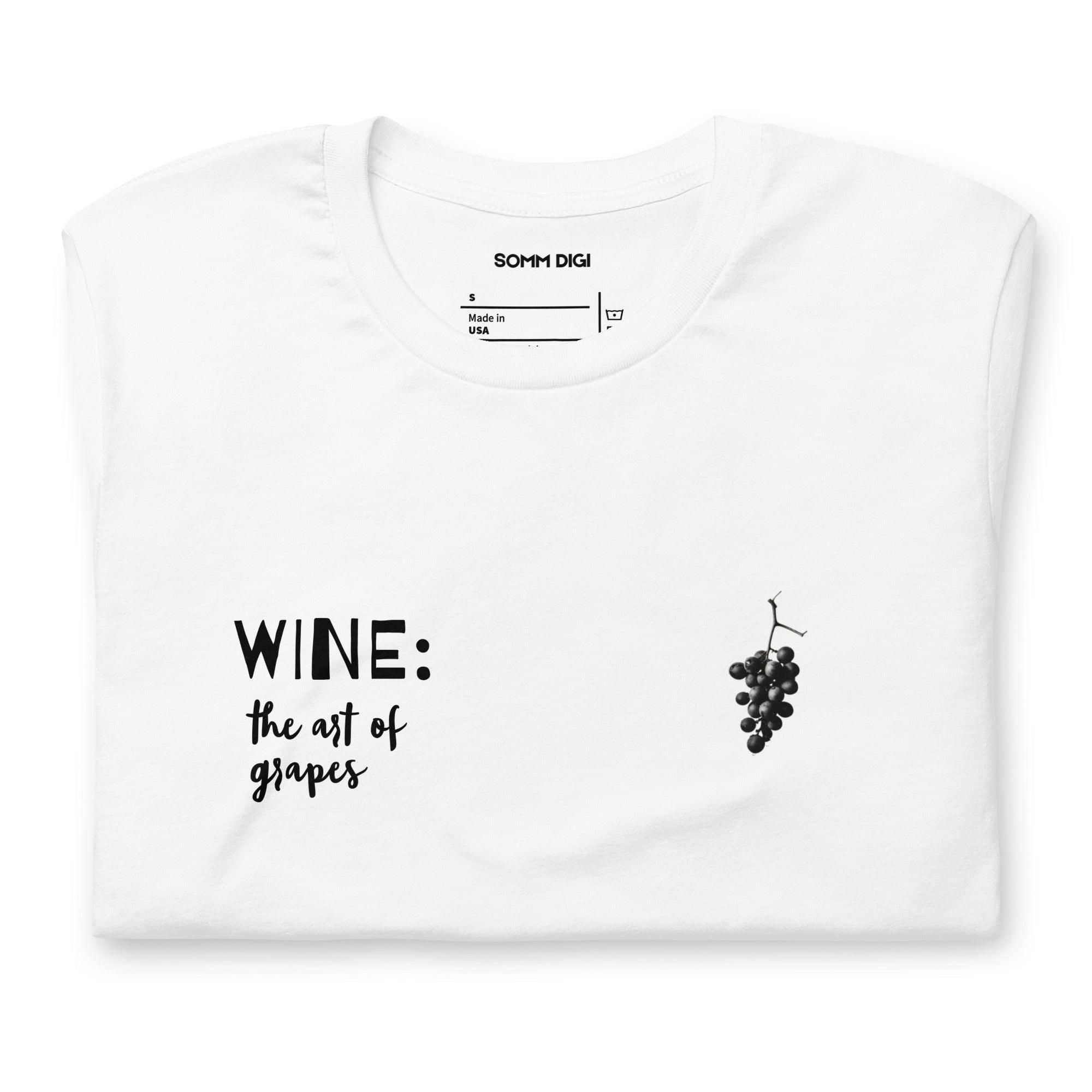 Wine: The Art of Grapes - Unisex Wine Lover's Shirt - SOMM DIGI